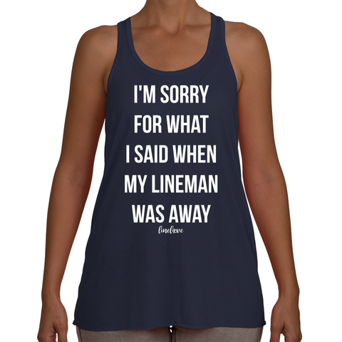 What I Said When My Lineman Was Away Linewife Tank