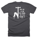 This Life Is For The Strong Be It Or Become It Lineman’s Wife Linewife Tee