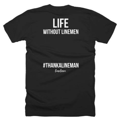 Life Without Linemen Unisex Tee
