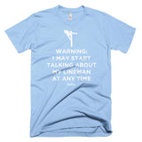 Warning: I May Start Talking About My Lineman Linewife Tee